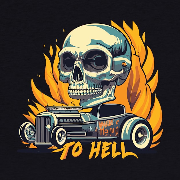 skull and hot rod. to hell by Kingrocker Clothing